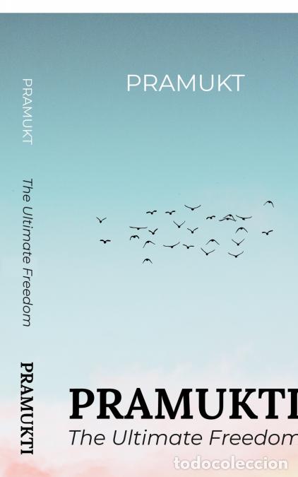 Libros: PRAMUKTI (ENGLISH) - The Ultimate Freedom - Pramukt
