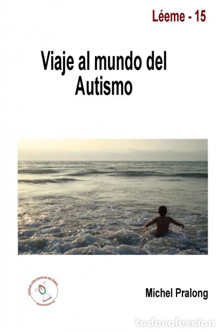 Livres: Viaje al mundo del autismo - Michel Pralong
