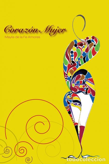 Libros: Corazon Mujer - Corazaon Mujer,Maylis De La Fe Amores