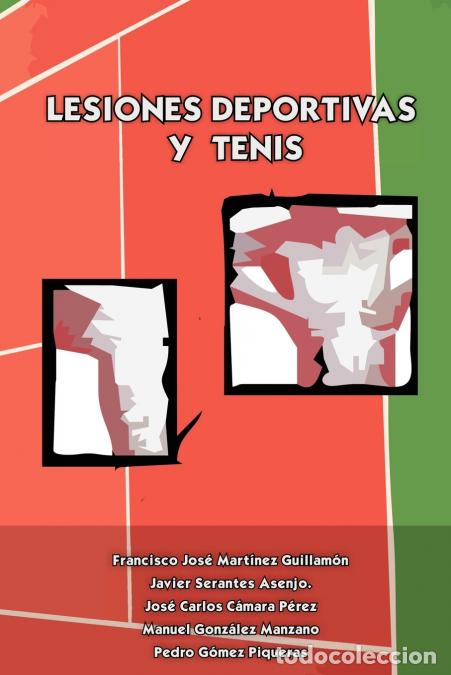 Libros: Lesiones Deportivas y Tenis - Javier Serantes Asenjo,Manuel Gonzlez Manzano,Pedro Gmez Piqueras