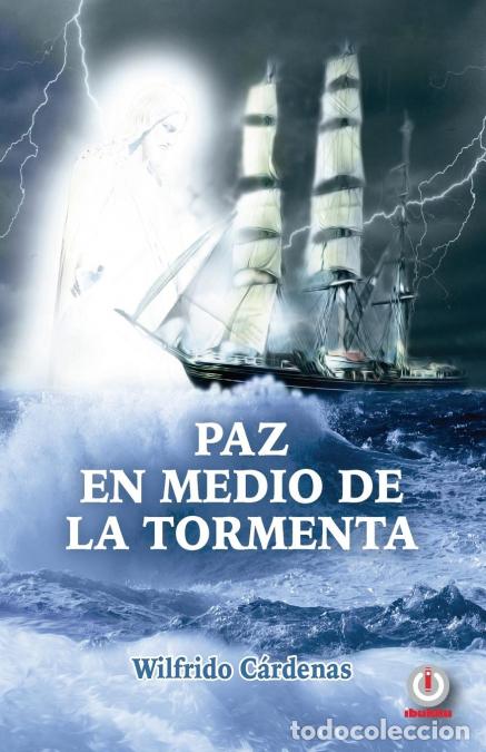 Libri: Paz en medio de la tormenta - Wilfrido C&aacute;rdenas