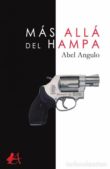 Libri: M&aacute;s all&aacute; del hampa - Abel Angulo