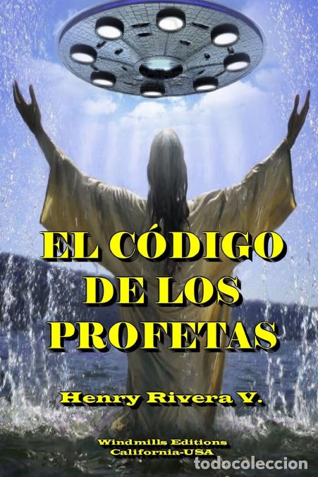 Livros: El Codigo de Los Profetas - Henry Rivera V.