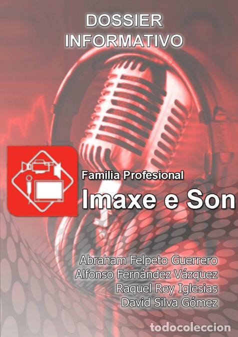 Libri: Dossier Informativo de la Familia Profesional Imaxe e Son en Galicia - Abraham Felpeto Guerrero,Alfo