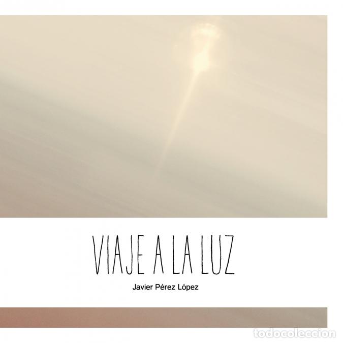 books: Viaje a la luz - Javier Perez Lopez