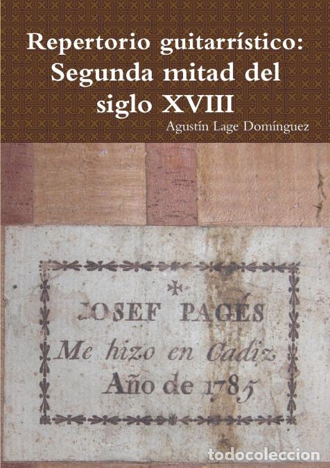 Libri: Repertorio guitarr&iacute;stico - Segunda mitad del siglo XVIII - Agust&iacute;n Lage Dom&iacute;nguez