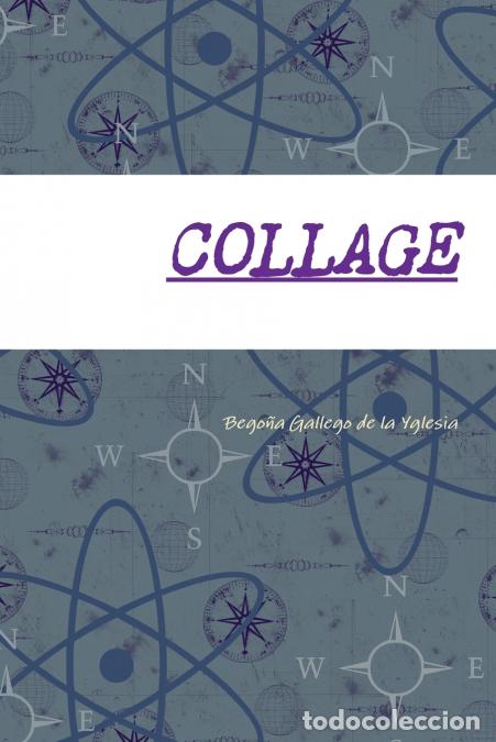 Libri: COLLAGE - Bego&ntilde;a Gallego de la Yglesia