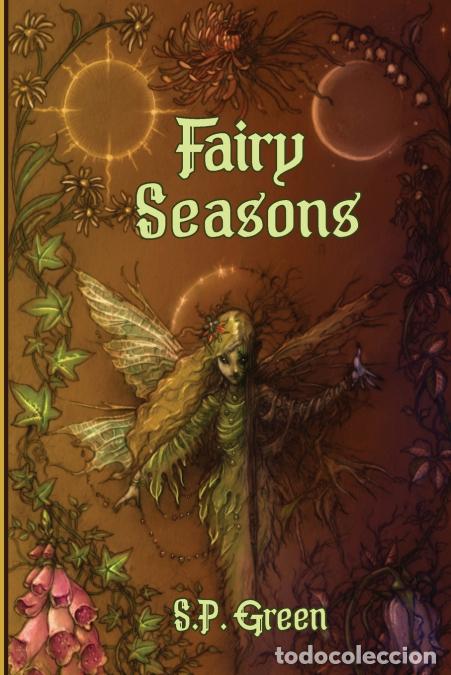 Livres: Fairy Seasons - Thomas Brown,S.P. Green,Steph Collin