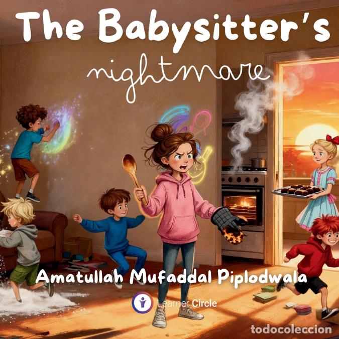 Livres: A babysitters nightmare - Amatullah Piplodwala