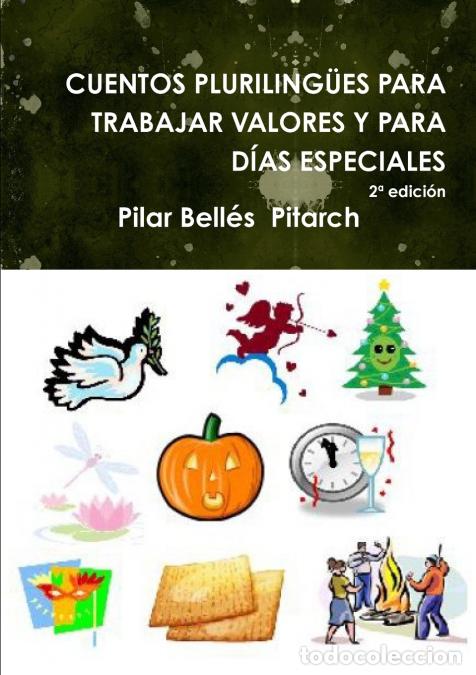 Livros: Cuentos Plurilingues Para Trabajar Valores y Para Dias Especiales (Segunda Edicion) - Pilar Bell&eacute;s