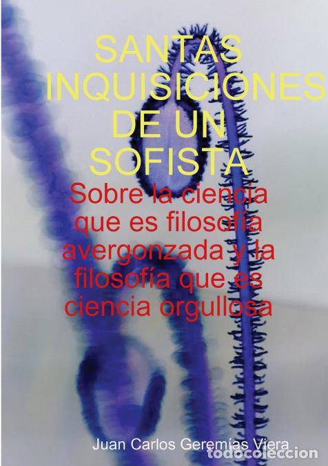 B&uuml;cher: SANTAS INQUISICIONES DE UN SOFISTA - Juan Carlos Gerem&iacute;as Viera