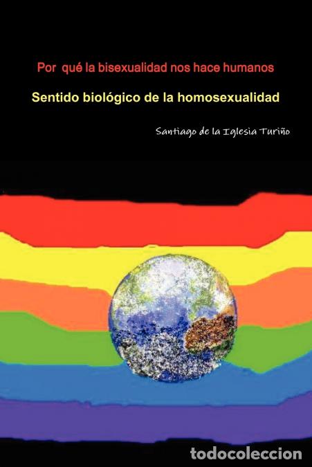 Libri: Por qu&eacute; la bisexualidad nos hace humanos - Santiago de la Iglesia Turi&ntilde;o