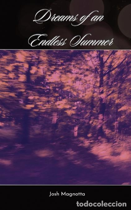 Livres: Dreams of an Endless Summer - Josh Magnotta