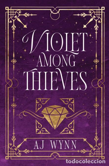 Livres: Violet Among Thieves - A Jewel Heist Mystery Romance Novella - AJ Wynn