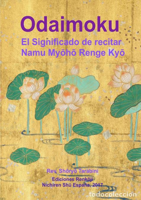 books: Odaimoku - El Significado de recitar Namu Myoho Renge Kyo - RevShoryo Tarabini,Rev. Shoryo Tarabini