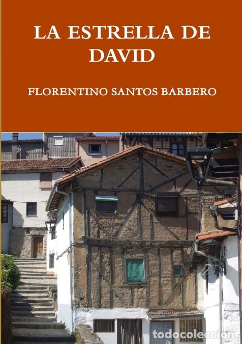 Libri: LA ESTRELLA DE DAVID - Florentino Santos Barbero