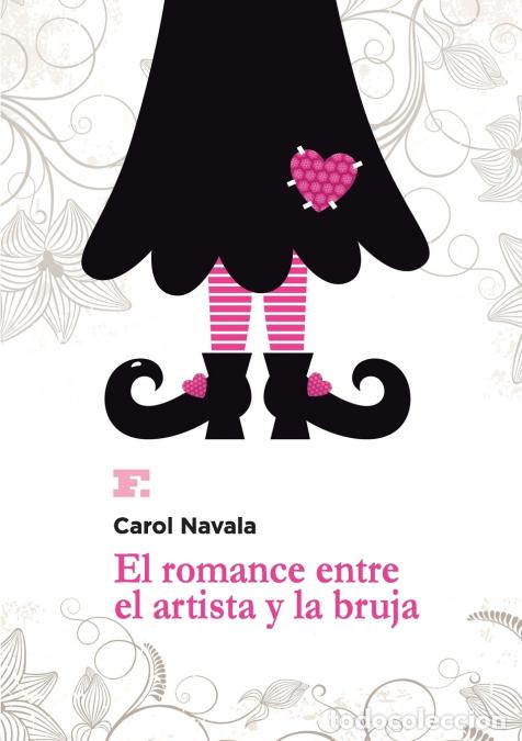 Libros: El romance entre el artista y la bruja - Carol Navala