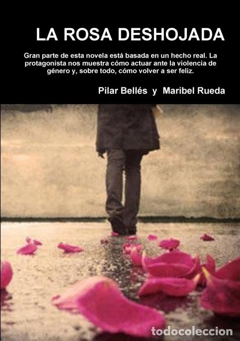 Livros: LA ROSA DESHOJADA - Pilar Bell&eacute;s y Maribel Rueda