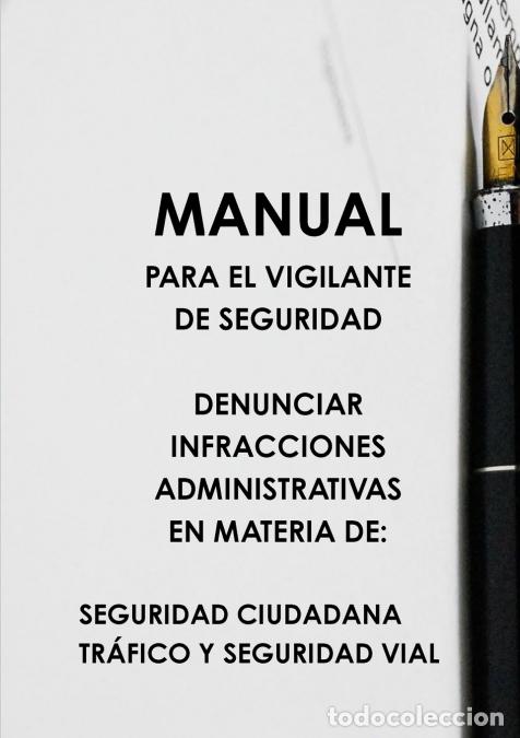 Libri: MANUAL PARA EL VIGILANTE DE SEGURIDAD DENUNCIAR INFRACCIONES ADMINISTRATIVAS EN MATERIA DE - SEGURID