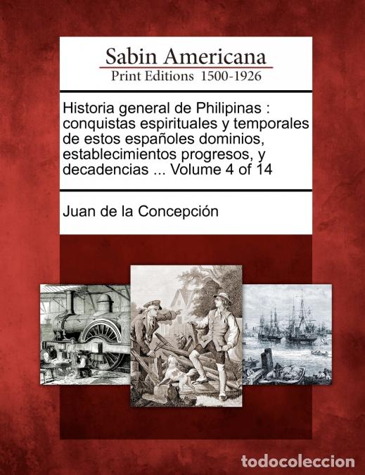 Libros: Historia general de Philipinas - conquistas espirituales y temporales de estos espa&ntilde;oles dominios, e