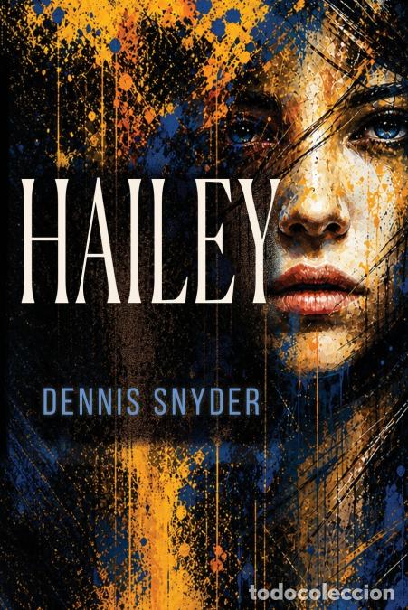 B&uuml;cher: Hailey - Dennis Snyder,Roberta Anslow