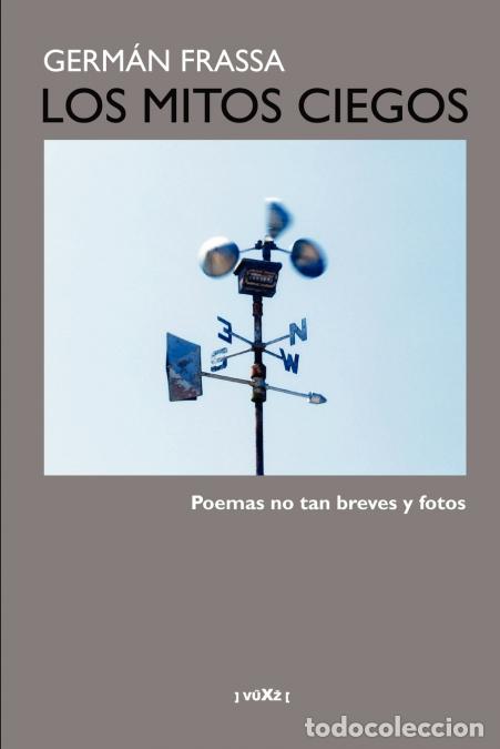 Livres: Los mitos ciegos - Germ&aacute;n Frassa,Germn Frassa