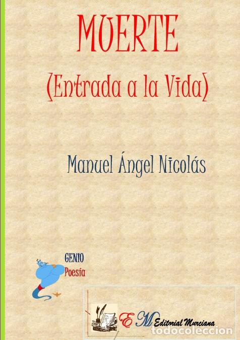 Libri: MUERTE(Entrada a la Vida) - MANUEL ANGEL NICOLAS CUEVAS