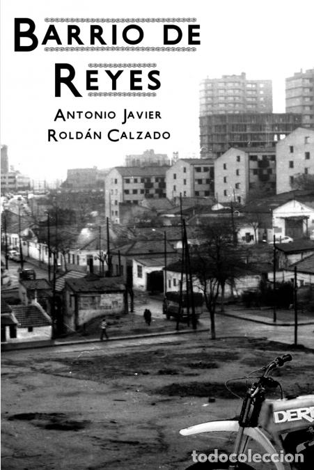 B&uuml;cher: Barrio de Reyes - Antonio Javier Rold&aacute;n Calzado