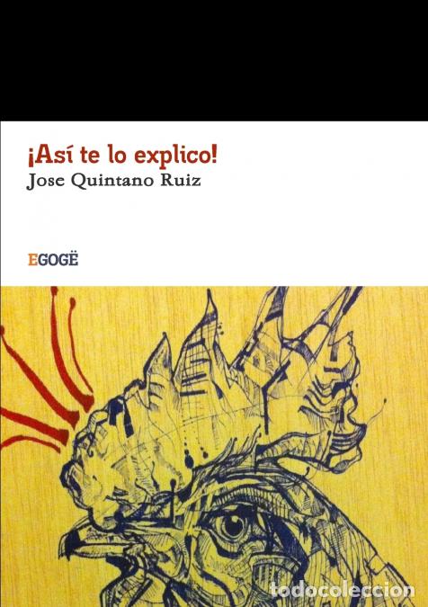 Libros: &iexcl;As&iacute; te lo explico! - Jose Quintano Ruiz