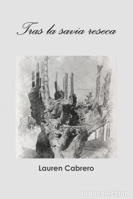 Libros: Tras la savia reseca - Lauren Cabrero