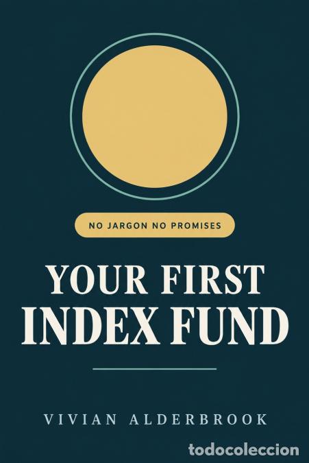 Livros: Your First Index Fund - Vivian Alderbrook