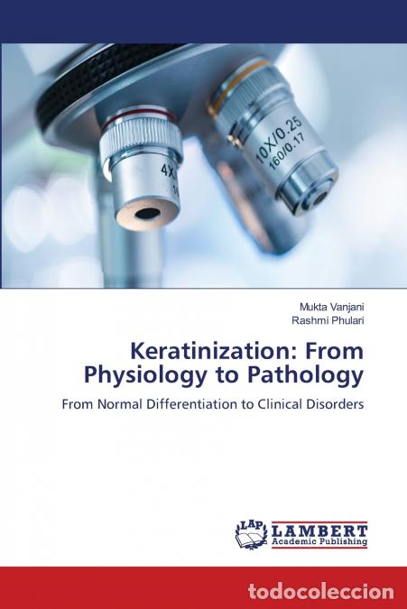 Libri: Keratinization - From Physiology to Pathology - Mukta Vanjani,Rashmi Phulari