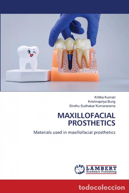 Libri: MAXILLOFACIAL PROSTHETICS - Sindhu Sudhakar Kumararama,Kritika Kumari,Krishnapriya Bung