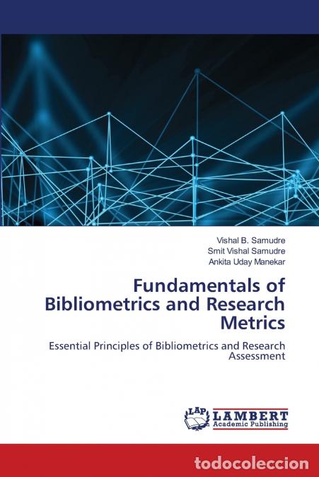 Libri: Fundamentals of Bibliometrics and Research Metrics - Vishal B. Samudre,Smit Vishal Samudre,Ankita Ud