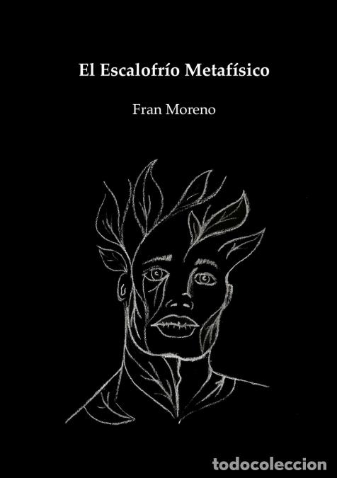 Livres: El Escalofr&iacute;o Metaf&iacute;sico - Fran Moreno