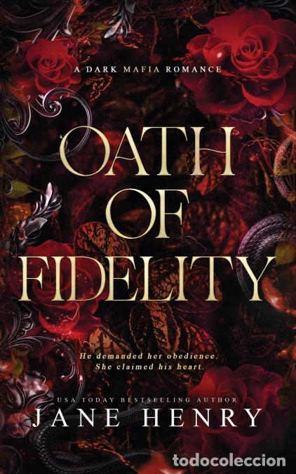 B&uuml;cher: Oath of Fidelity - A Dark Mafia Romance - Jane Henry