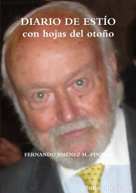 Libri: DIARIO DE EST&Iacute;O, con hojas del oto&ntilde;o - FERNANDO JIM&Eacute;NEZ H.-PINZ&Oacute;N