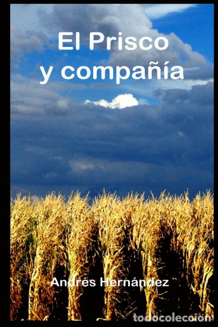 Libri: El Prisco y compa&ntilde;&iacute;a - ANDRES HERNANDEZ MARTINEZ