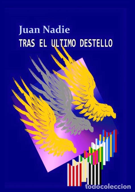 Libri: Tras el &uacute;ltimo destello - Juan Nadie