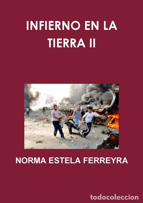 Livres: INFIERNO EN LA TIERRA II - NORMA ESTELA FERREYRA