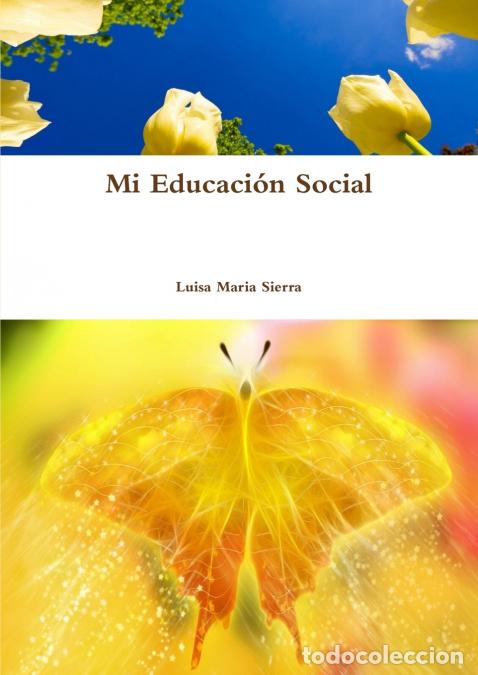 Livros: Mi Educaci&oacute;n Social - Luisa Maria Sierra