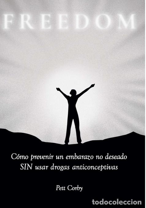 Libros: C?mo prevenir un embarazo no deseado SIN usar drogas anticonceptivas - Pett Corby