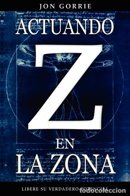 Libros: Actuando en La Zona - Jon Gorrie