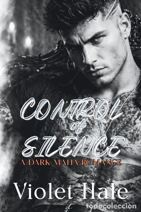 Libros: Control of Silence - Dark Mafia Romance - Violet Hale