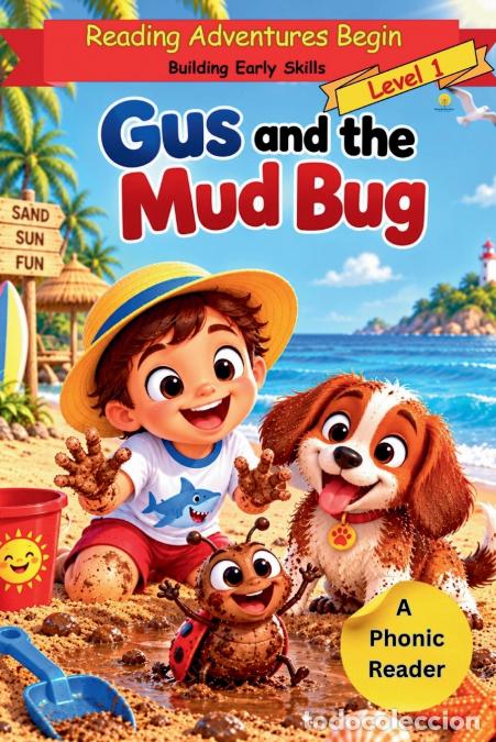 Libros: Gus and the Mud Bug - Learn to Read Level 1 Book for Kids Ages 3-5, Decodable Short Vowel CVC Word