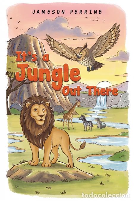 Libros: It?s a Jungle Out There - Jameson Perrine
