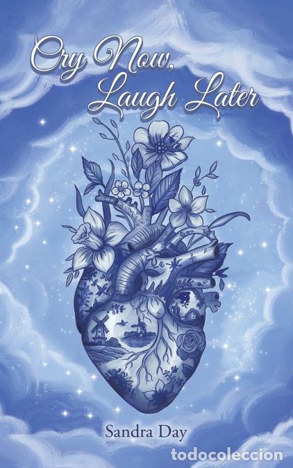 Libros: Cry Now, Laugh Later - Sandra Day