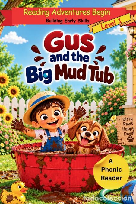 books: Gus and the Big Mud Tub - Learn to Read Level 1 Book for Kids Ages 3-5, Decodable Short Vowel CVC