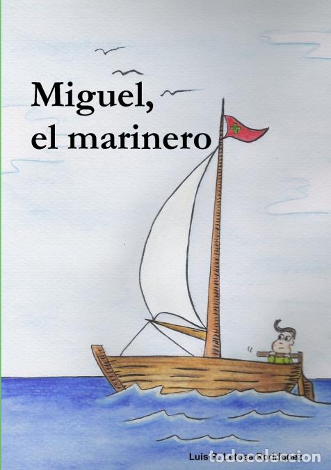 books: Miguel, El Marinero - Luis Ramon Letosa Rodraguez