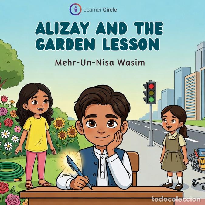 books: Alizay and the Garden Lesson - Mehr-Un-Nisa Wasim